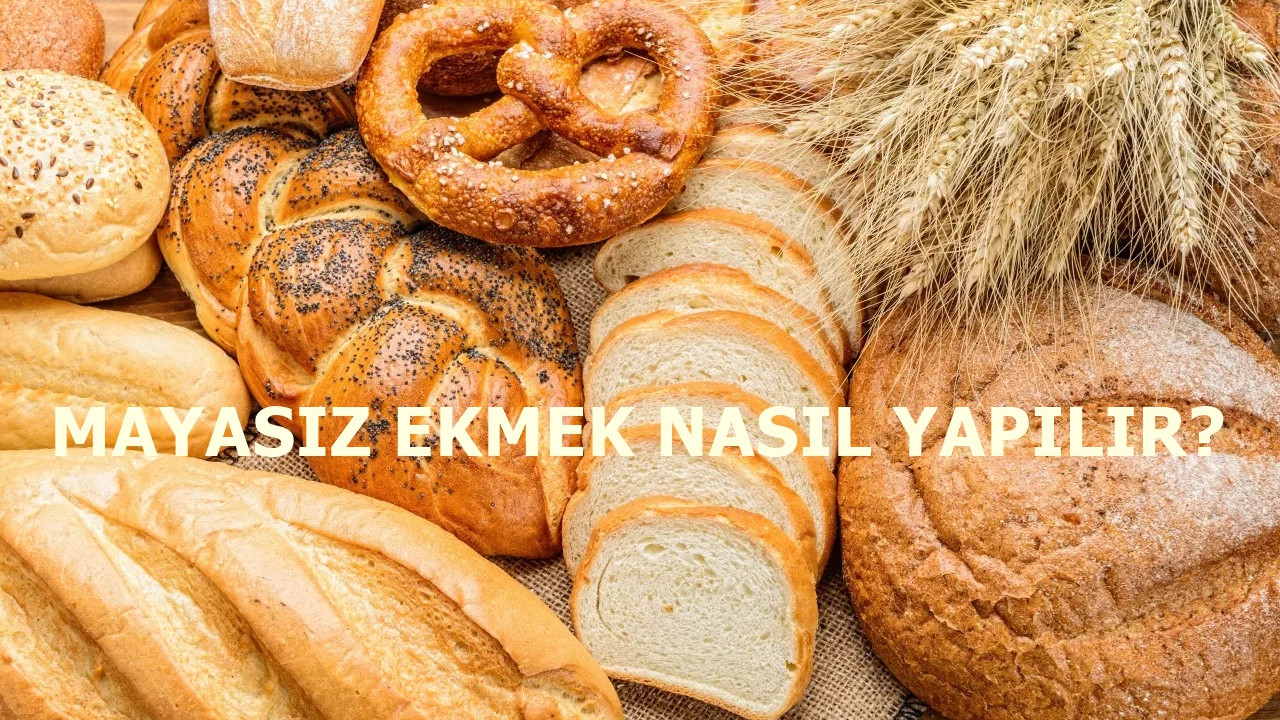 Mayasız ekmek nasıl yapılır? Mayasız ekmek tarifi ve malzemeleri!