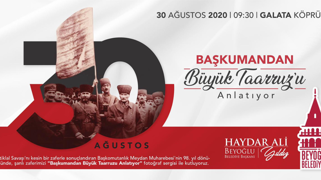 30 Ağustos Zafer Bayramı Beyoğlu'nda çok farklı iki etkinlikle kutlanacak!