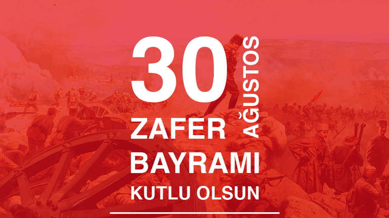 30 Ağustos Atatürk Büyük Taarruz sözleri! 30 Ağustos Zafer Bayramı resimli kutlama mesajları