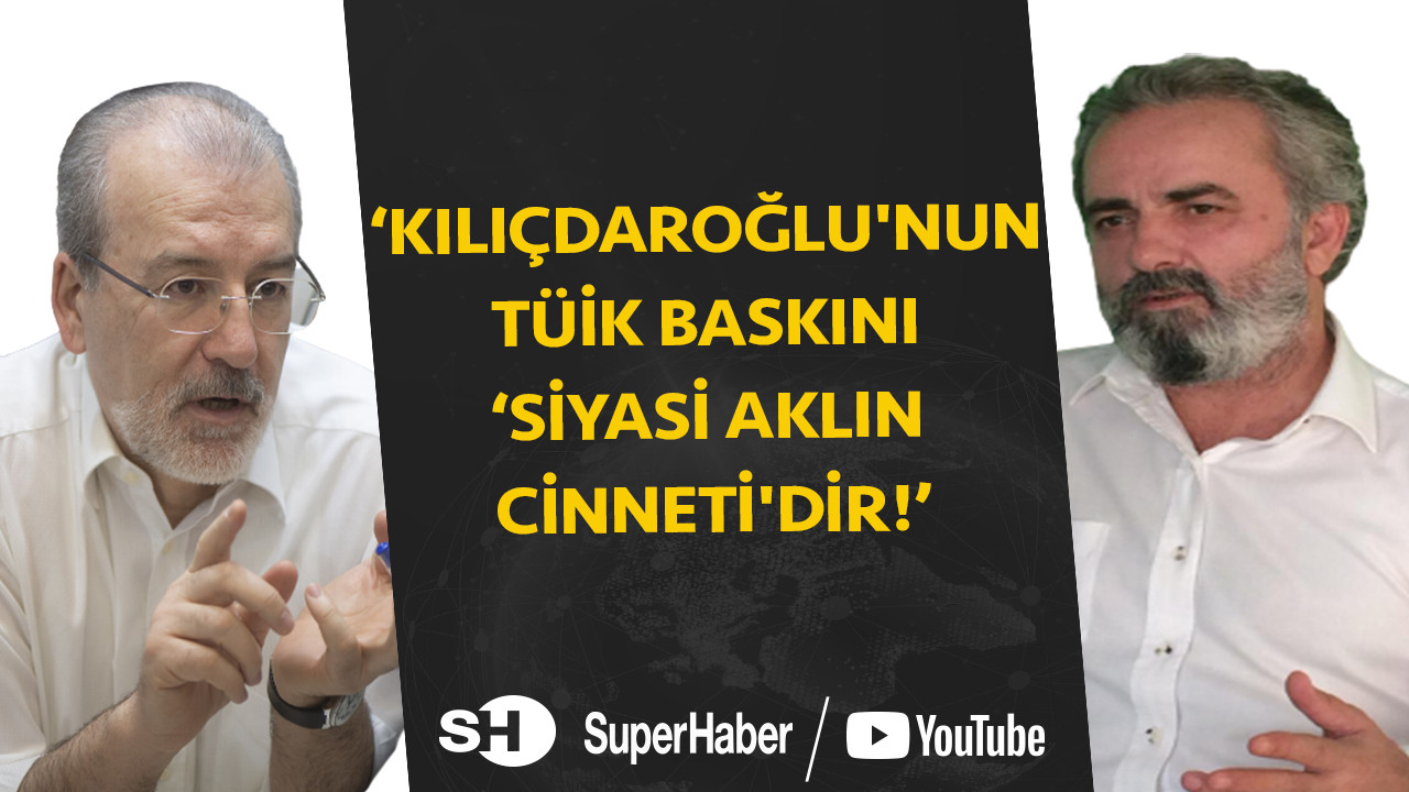 Doç. Dr. Hulki Cevizoğlu: Kılıçdaroğlu'nun TÜİK baskını 'siyasi aklın cinneti'dir!