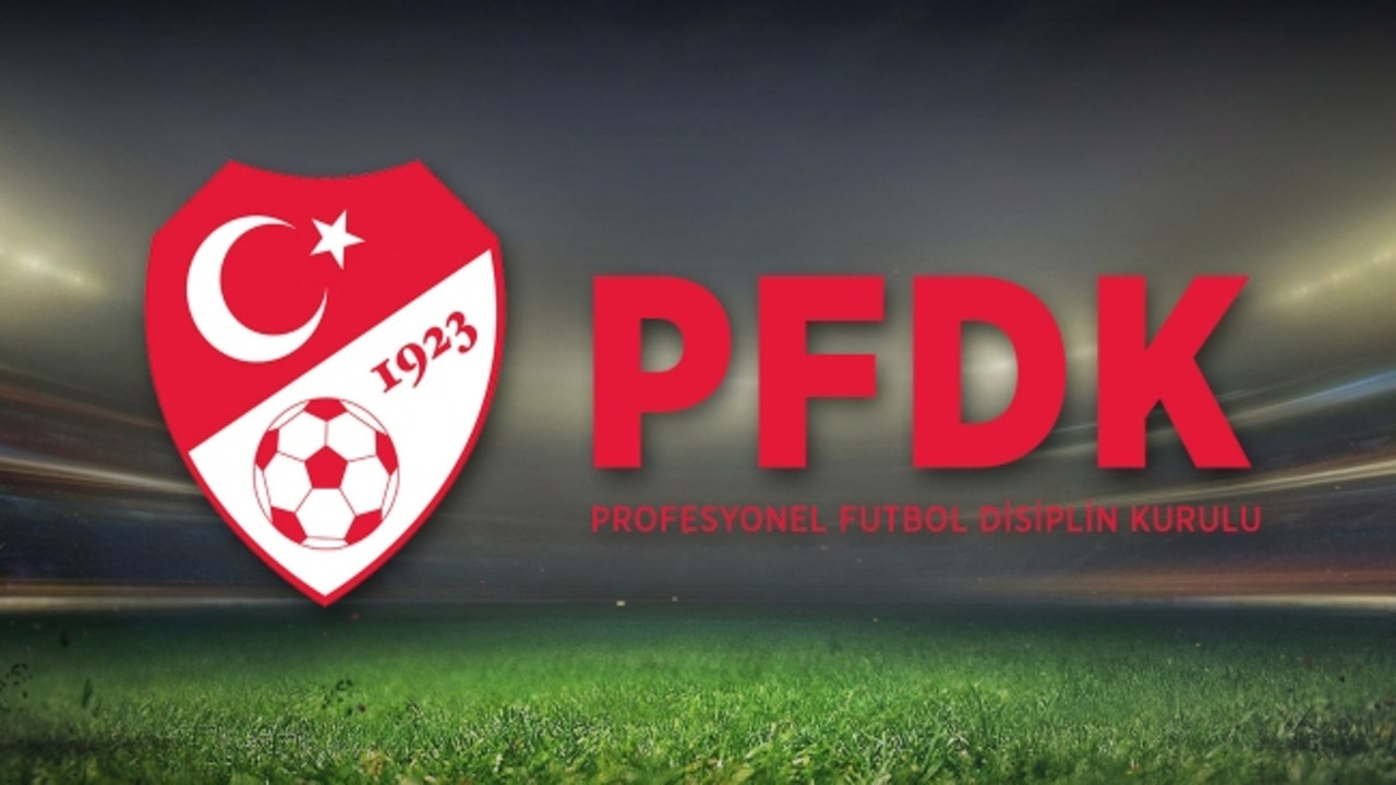 Türkiye Futbol Fedarasyonu açıkladı: PFDK'den 4 Süper Lig takımına para cezası