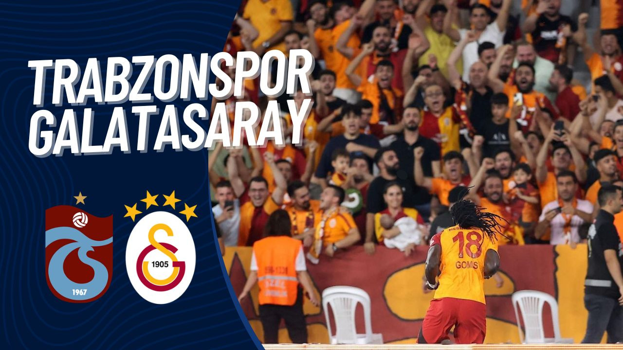 Trabzonspor Galatasaray maçı ne zaman? Saat kaçta, şifresiz hangi kanalda?