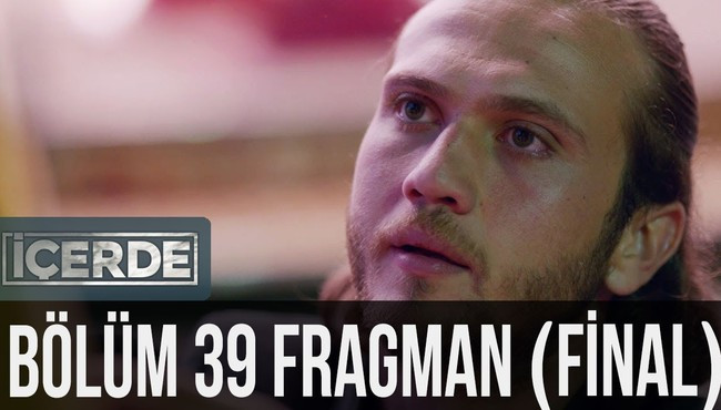 İçerde 39. Bölüm (Final) Fragman