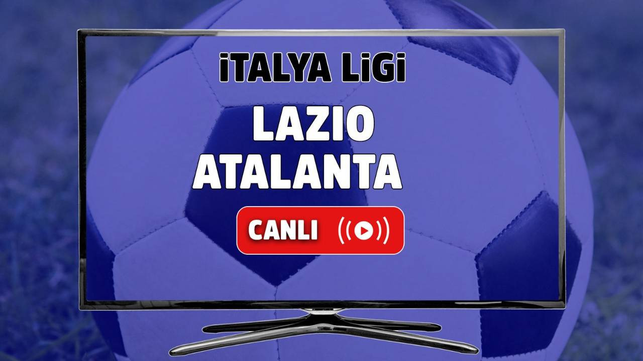 CANLI İZLE Lazio Atalanta